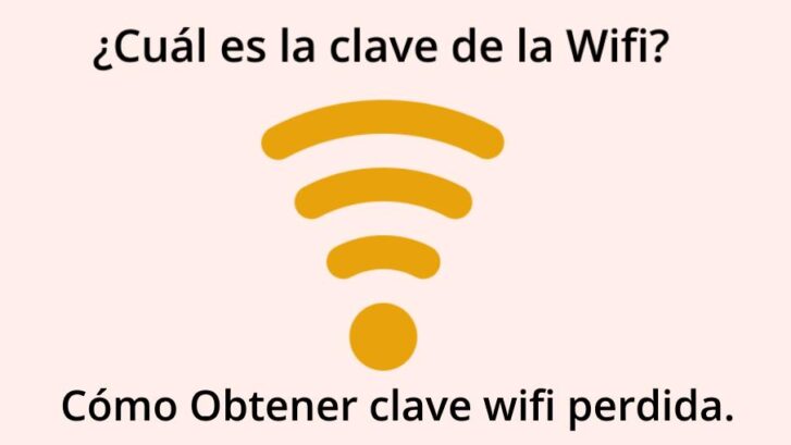 Como Obtener clave wifi perdida