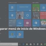 Reparar menú de inicio de Windows 10 después de actualizar.