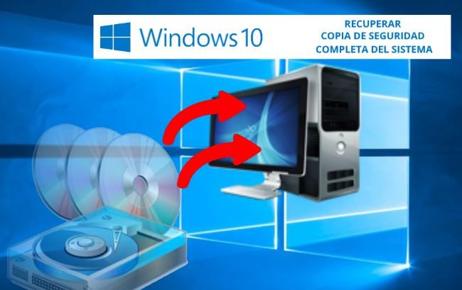 Recuperar copia de seguridad de windows 10