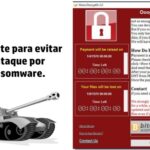 Como estar preparado para un ataque por Ransomware y evitarlo.